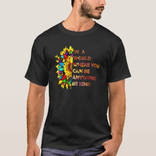 Autism Awareness Kindness Be Kind Sunflower Men Wo T-Shirt