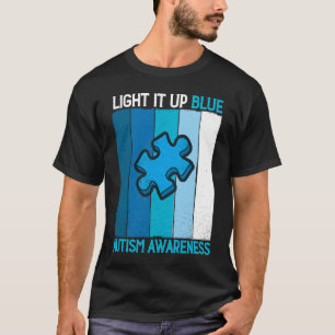 Autism Awareness Light It Up Blue Autism Awarenes T-Shirt
