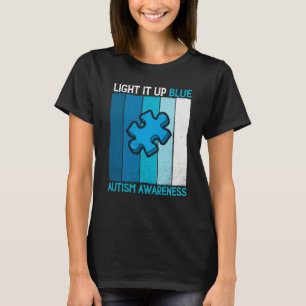 Autism Awareness Light It Up Blue Autism Awarenes T-Shirt