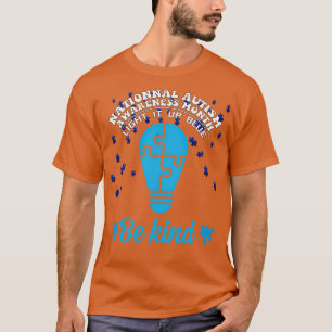 Autism Awareness Light It Up BLUE Be Kind T-Shirt