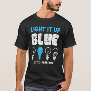 Autism Awareness Light It Up Blue T-Shirt