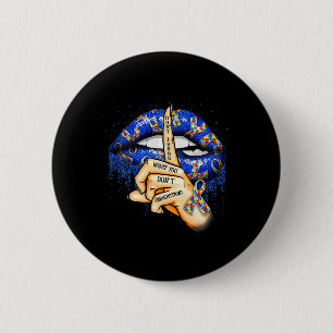 Autism Awareness Lips 6 Cm Round Badge