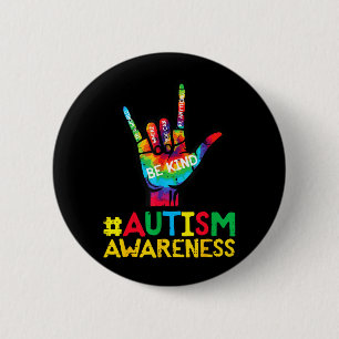 Autism Awareness Love Hand Be Kind ASL Men Women 6 Cm Round Badge