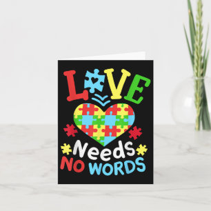 Autism Awareness Love Needs No Words Card