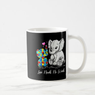 Autism Awareness Love Needs No Words Elephant Supp Coffee Mug