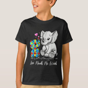 Autism Awareness Love Needs No Words Elephant Supp T-Shirt