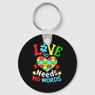 Autism Awareness Love Needs No Words Key Ring