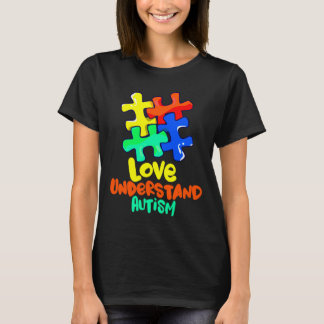 Autism Awareness Love Understand Autism T-Shirt