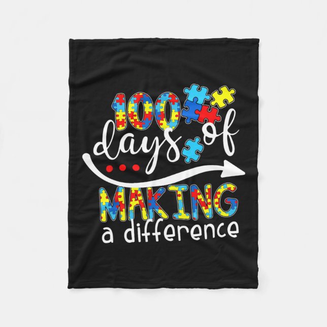 Autism Awareness Making Differences 100 Days Of Sc Fleece Blanket (Front)