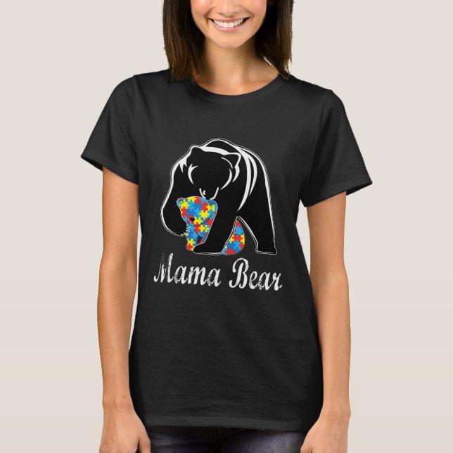 Autism Awareness Mama Bear Support Autistic Adults T-Shirt (Front)