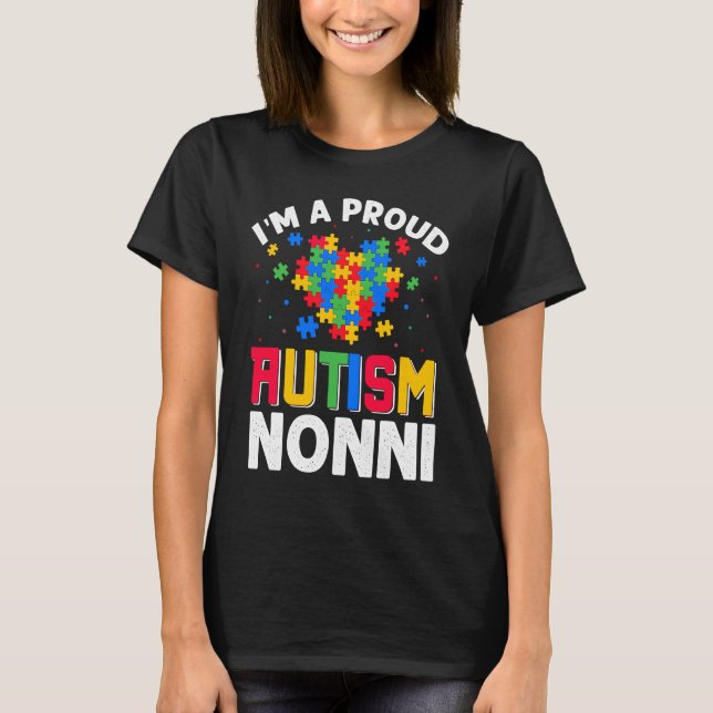 Autism Awareness Matching Family I'm a Proud Autis T-Shirt (Front)