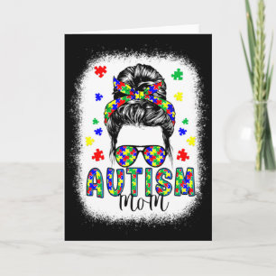 Autism Awareness Mom Life Messy Bun Bleached Mothe Card