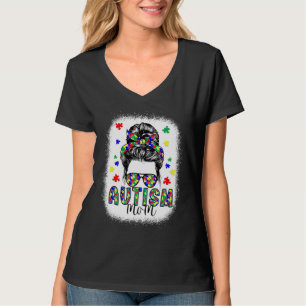 Autism Awareness Mom Life Messy Bun Bleached Mothe T-Shirt