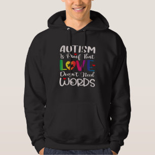 Autism Awareness Mom Love Doesn t Need Words Hoodie
