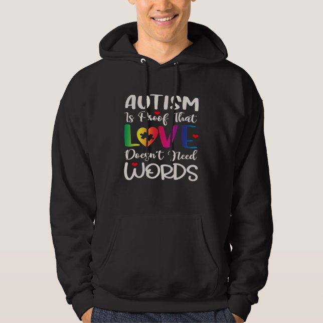 Autism Awareness Mom Love Doesn t Need Words Hoodie (Front)