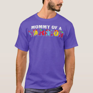 Autism Awareness Mommy Of A Warrior Autism Mom T-Shirt