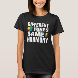 Autism Awareness Month Different Tunes Same Harmon T-Shirt