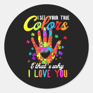 Autism Awareness Month I See Your True Colors I Lo Classic Round Sticker
