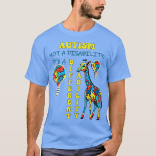 Autism Awareness Month Not A Disability Its A Diff T-Shirt