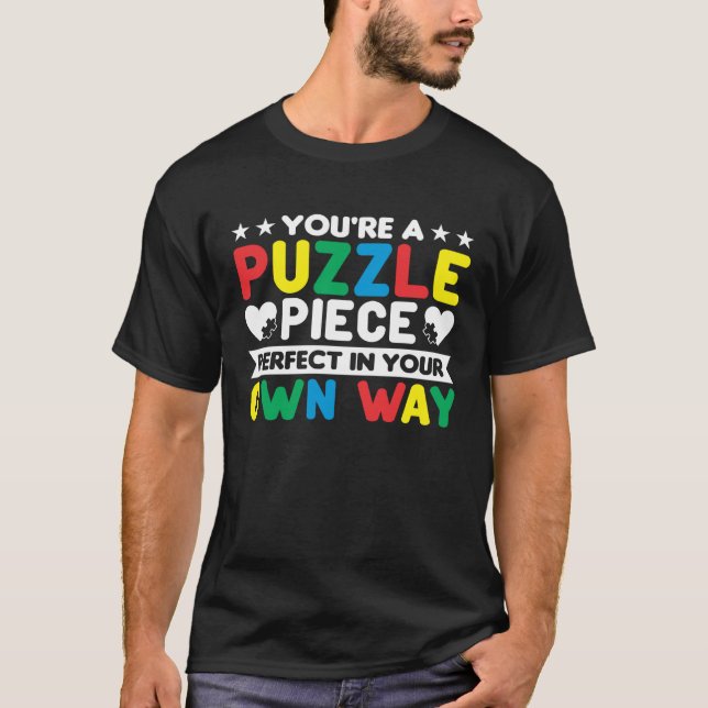 Autism Awareness Month Puzzle Piece Perfect In You T-Shirt (Front)