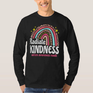 Autism Awareness Month Radiate Kindness Teacher Ra T-Shirt