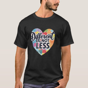 Autism Awareness Month Support Different Not Less T-Shirt
