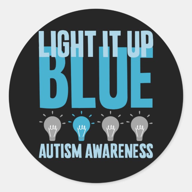 Autism Awareness Month Support Light It Up Blue Classic Round Sticker (Front)