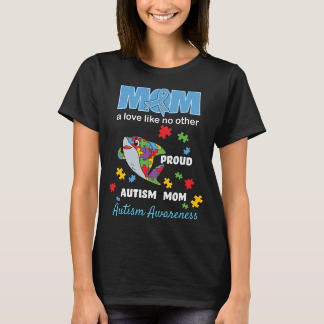 Autism Awareness Mum Mother Love Proud Autism Mum  T-Shirt (Front)