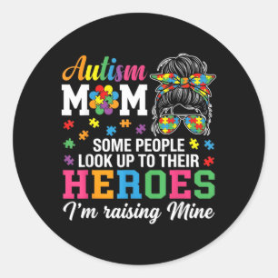 Autism Awareness Mum Raising Heroes Women Mothers Classic Round Sticker