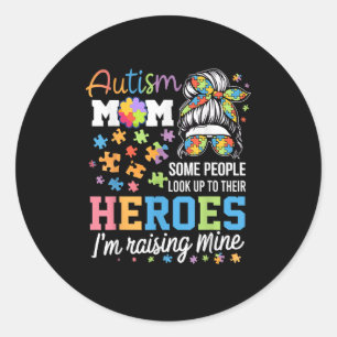 Autism Awareness Mum Raising Heroes Womens Autisti Classic Round Sticker