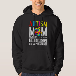 Autism Awareness Mum Some People Look Up To Their Hoodie