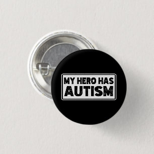 Autism Awareness, My Hero Has Autism, Autism Quote 3 Cm Round Badge