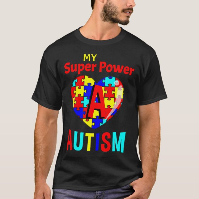 Autism Awareness My Super Power Autism T-Shirt (Front)