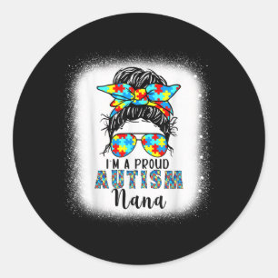 Autism Awareness Nana Supporting Im A Proud Autism Classic Round Sticker