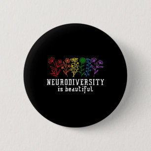 Autism Awareness Neurodiversity Is Beautiful ADHD 6 Cm Round Badge