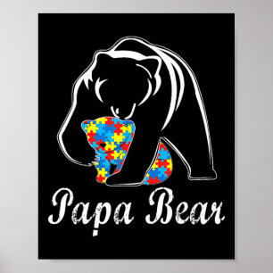 Autism Awareness Papa Bear Support Autistic Adults Poster