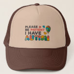 Autism Awareness Please Be Patient I Have Autism Trucker Hat<br><div class="desc">Autism Awareness Hat in bright,  bold,  and vibrant colours "Please Be Patient I Have Autism" Awareness design that makes a perfect campaign or everyday wear.</div>