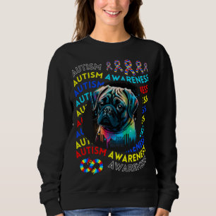 Autism Awareness Pug For Teacher Autism Moms Dad G Sweatshirt
