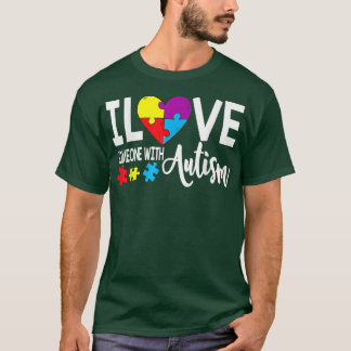 Autism Awareness Puzzle Gifts I Love Someone With  T-Shirt