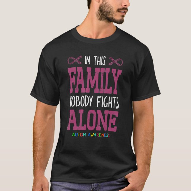 Autism Awareness Puzzle In This Family Nobody Figh T-Shirt (Front)