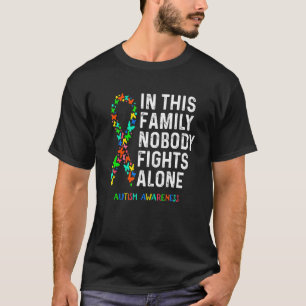 Autism Awareness Puzzle In This Family Nobody Figh T-Shirt