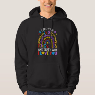 Autism Awareness Rainbow I See Your True Colours P Hoodie