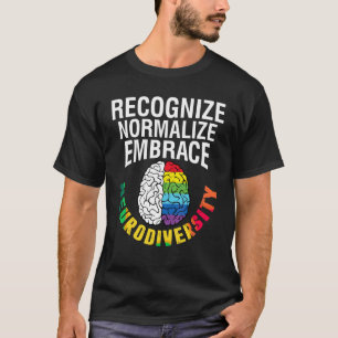 Autism Awareness Recognise Normalise Embrace Neuro T-Shirt