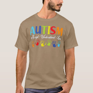Autism Awareness s Accept Understand Love Autism M T-Shirt