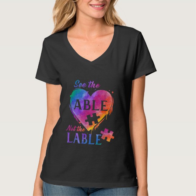 Autism Awareness See Able Not Lable T-Shirt (Front)