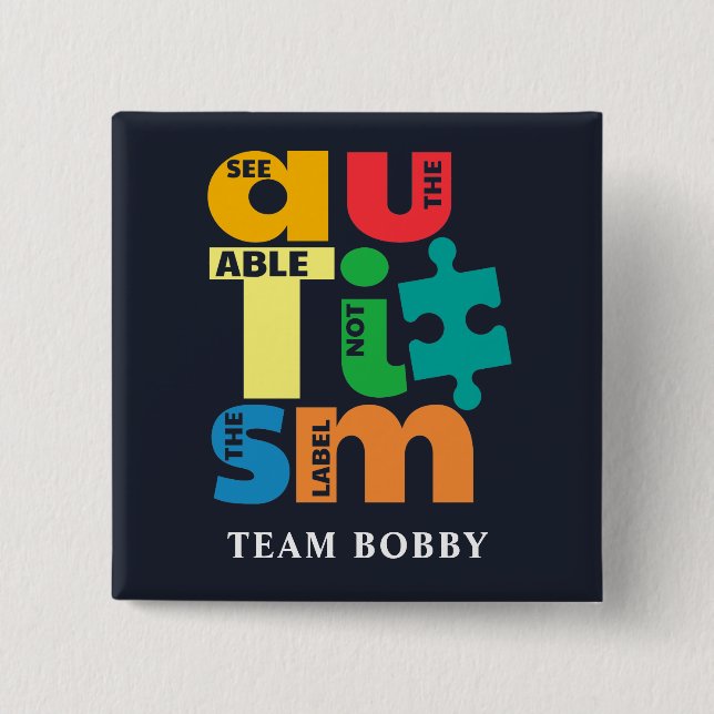 Autism Awareness See The Able Not the Label 15 Cm Square Badge (Front)