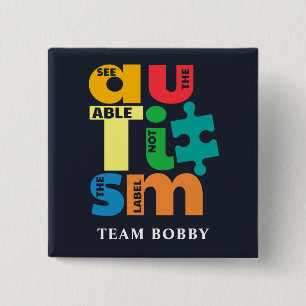 Autism Awareness See The Able Not the Label 15 Cm Square Badge