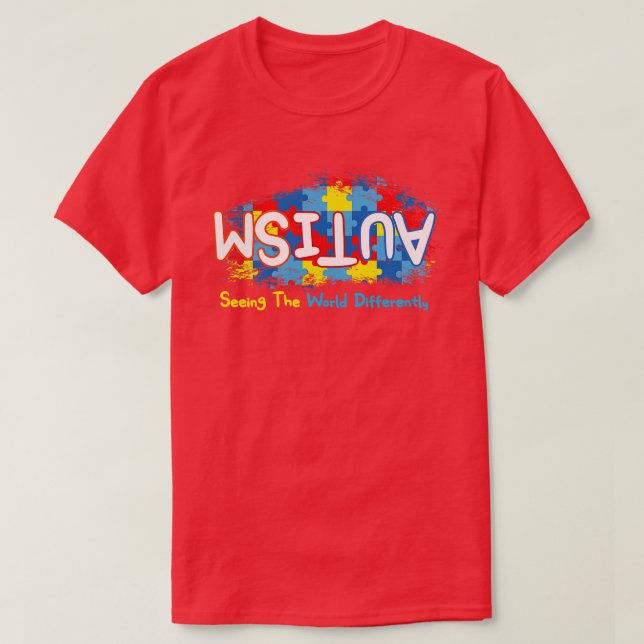 Autism Awareness Seeing the world Differently T-Shirt (Design Front)