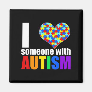 Autism Awareness Shirt Autism Mum I Love Someone w Magnet