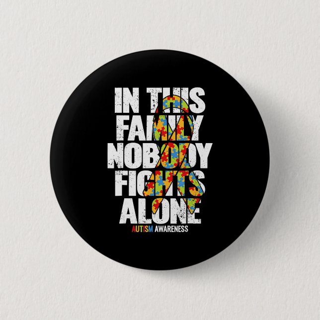 Autism Awareness Shirt Family Support Mum Autism A 6 Cm Round Badge (Front)